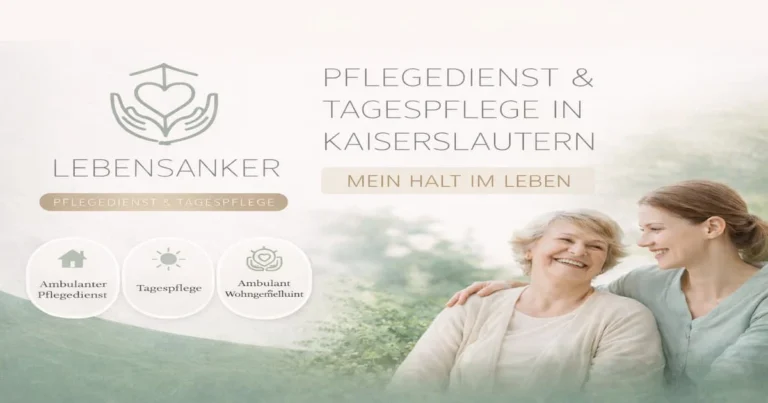 LEBENSANKER – Ambulanter Pflegedienst & Tagespflege in Tagespflege in Kaiserslautern